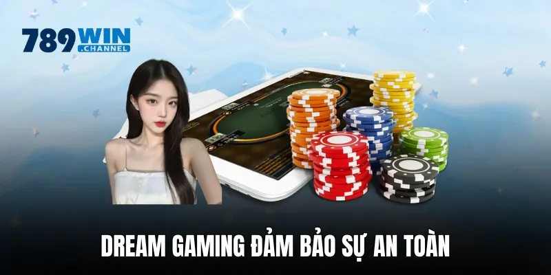 Tham gia Dream Gaming với sự công bằng và minh bạch cao