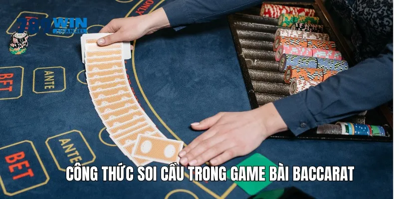 Đa dạng cách thức soi cầu trong game Baccarat